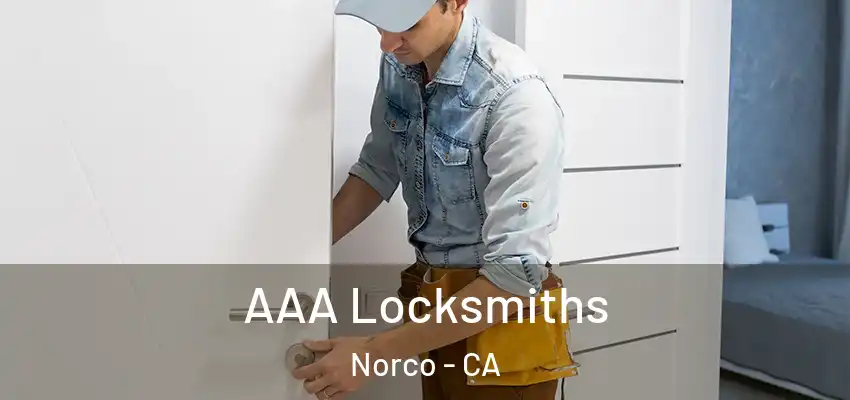 AAA Locksmiths Norco - CA