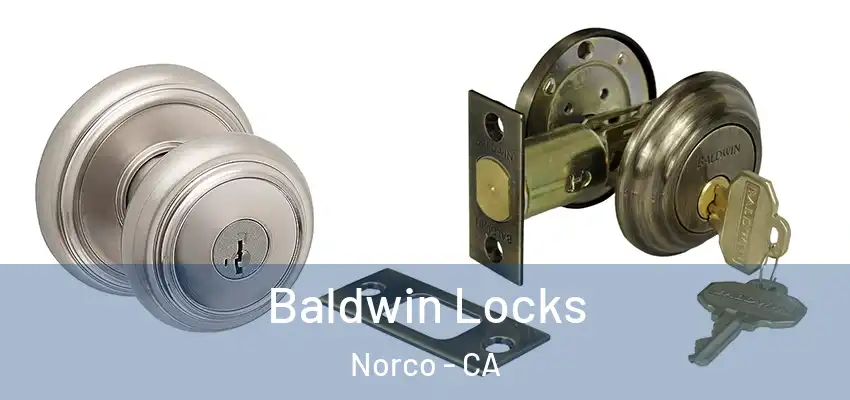  Baldwin Locks Norco - CA