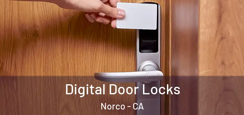  Digital Door Locks Norco - CA