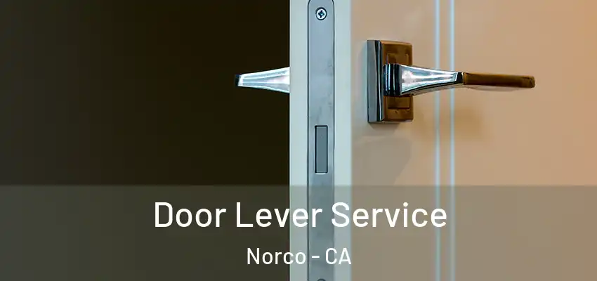 Door Lever Service Norco - CA