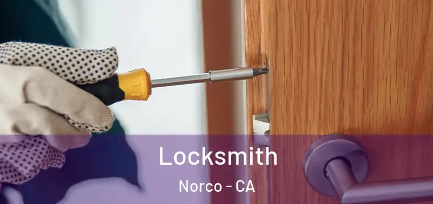 Locksmith Norco - CA