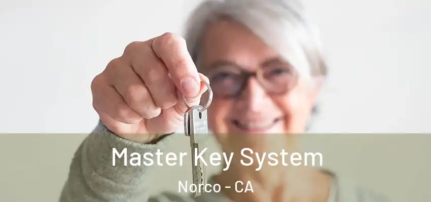  Master Key System Norco - CA