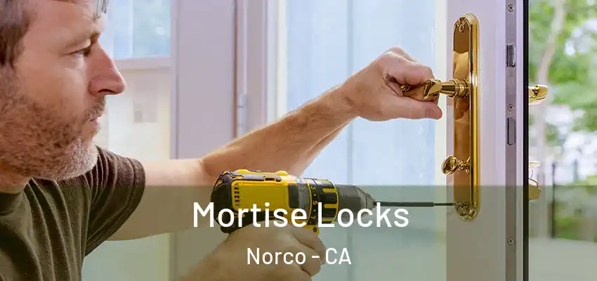  Mortise Locks Norco - CA